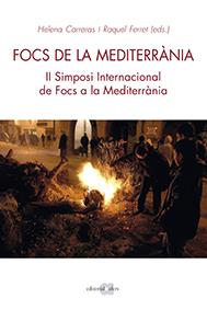 FOCS DE LA MEDITERRàNIA | 9788416260553 | CARRERAS,HELENA/FERRET,RAQUEL (EDS.) | Llibreria Geli - Llibreria Online de Girona - Comprar llibres en català i castellà