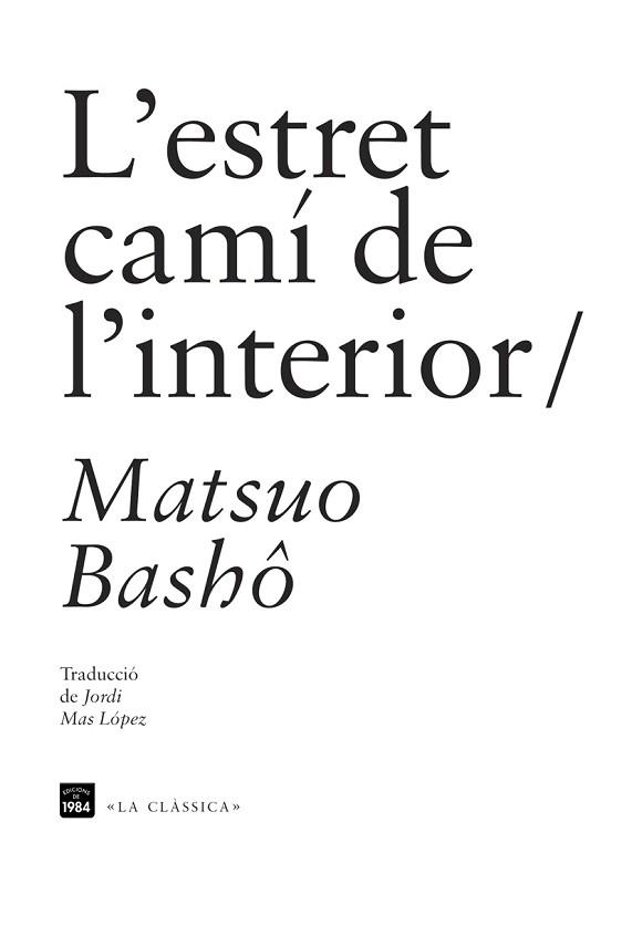 L'ESTRET CAMI DE L'INTERIOR | 9788492440955 | BASHO,MATSUO | Llibreria Geli - Llibreria Online de Girona - Comprar llibres en català i castellà