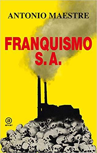 FRANQUISMO S.A. | 9788446047964 | MAESTRE,ANTONIO | Llibreria Geli - Llibreria Online de Girona - Comprar llibres en català i castellà