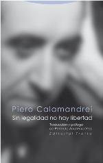 SIN LEGALIDAD NO HAY LIBERTAD | 9788498796230 | CALAMANDREI,PIERO | Llibreria Geli - Llibreria Online de Girona - Comprar llibres en català i castellà
