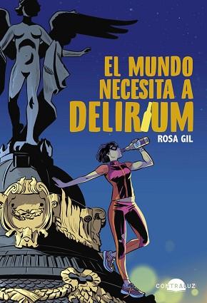 EL MUNDO NECESITA A DELIRIUM | 9788418945229 | GIL,ROSA | Llibreria Geli - Llibreria Online de Girona - Comprar llibres en català i castellà
