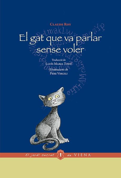 EL GAT QUE VA PARLAR SENSE VOLER | 9788483309445 | ROY,CLAUDE | Llibreria Geli - Llibreria Online de Girona - Comprar llibres en català i castellà