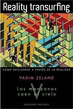 REALITY TRANSURFING-5 LAS MANZANAS CAEN DEL CIELO | 9788415968115 | ZELAND,VADIM | Llibreria Geli - Llibreria Online de Girona - Comprar llibres en català i castellà