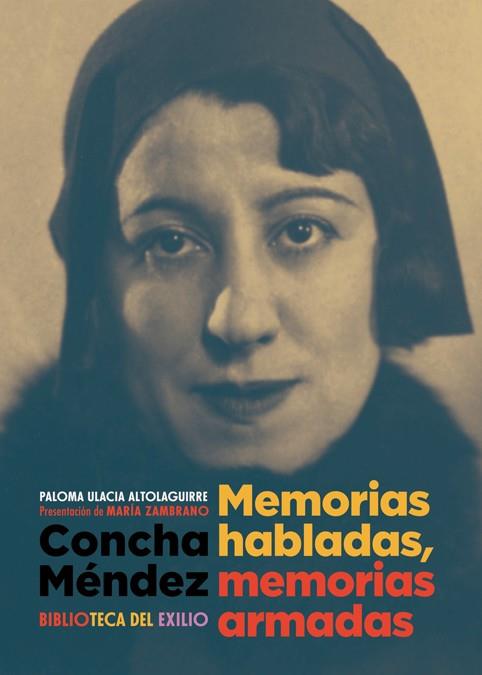 MEMORIAS HABLADAS,MEMORIAS ARMADAS | 9788417266462 | MÉNDEZ,CONCHA | Llibreria Geli - Llibreria Online de Girona - Comprar llibres en català i castellà