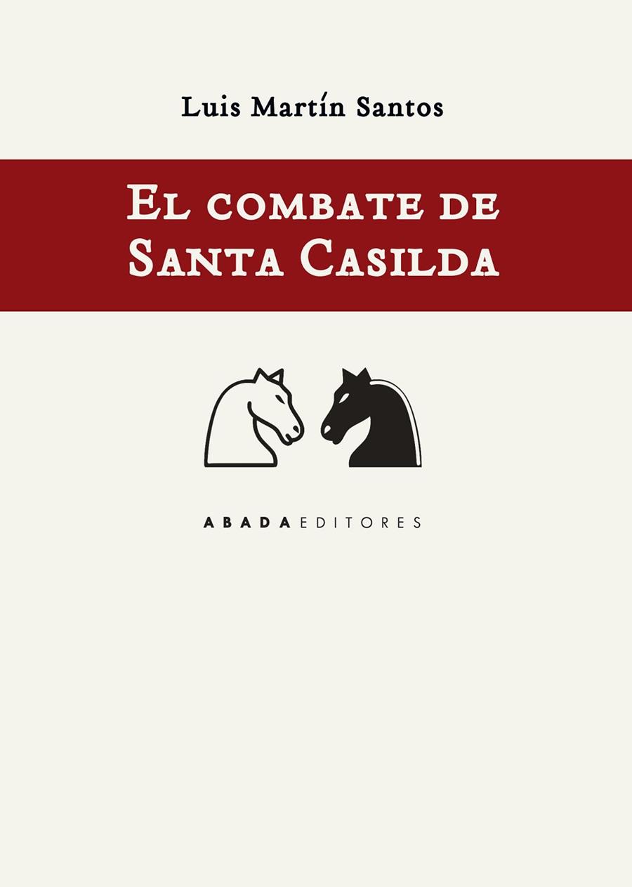 EL COMBATE DE SANTA CASILDA | 9788417301101 | MARTÍN SANTOS,LUIS | Llibreria Geli - Llibreria Online de Girona - Comprar llibres en català i castellà