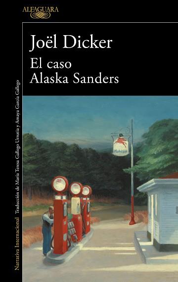 EL CASO ALASKA SANDERS | 9788420462127 | DICKER,JOËL | Llibreria Geli - Llibreria Online de Girona - Comprar llibres en català i castellà
