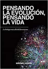PENSANDO LA EVOLUCIÓN,PENSANDO LA VIDA | 9788412203677 | SANDIN,MAXIMO | Llibreria Geli - Llibreria Online de Girona - Comprar llibres en català i castellà