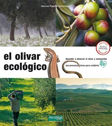 EL OLIVAR ECOLÓGICO(EDICION ACTUALIZADA 2018) | 9788494433481 | PAJARóN SOTOMAYOR, MANUEL | Llibreria Geli - Llibreria Online de Girona - Comprar llibres en català i castellà