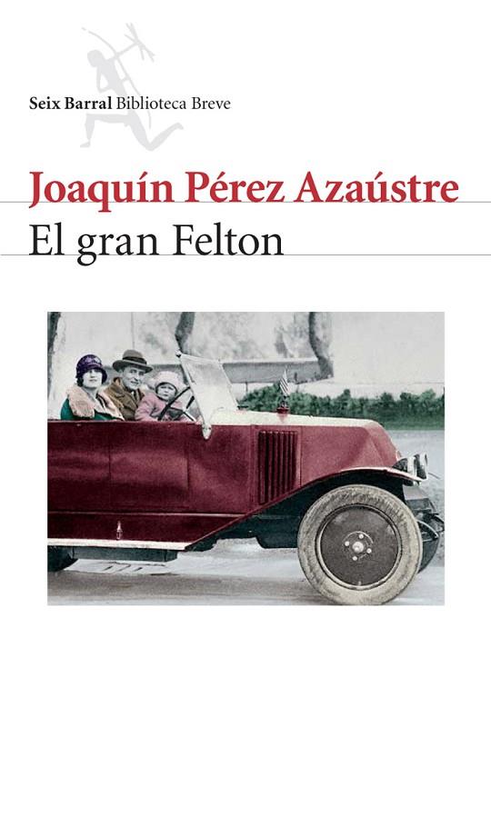 EL GRAN FELTON | 9788432212147 | PEREZ AZAUSTRE,JOAQUIN | Llibreria Geli - Llibreria Online de Girona - Comprar llibres en català i castellà