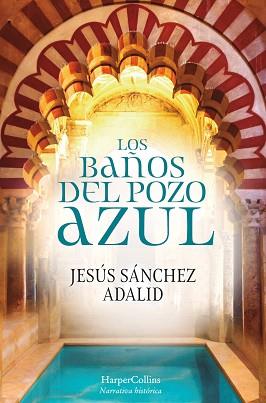 LOS BAÑOS DEL POZO AZUL | 9788417216603 | SÁNCHEZ ADALID,JESÚS | Llibreria Geli - Llibreria Online de Girona - Comprar llibres en català i castellà