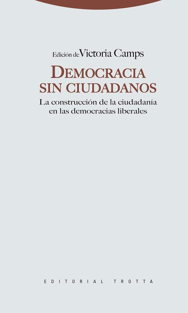 DEMOCRACIA SIN CIUDADANOS | 9788498791648 | CAMPS,VICTORIA (ED.) | Libreria Geli - Librería Online de Girona - Comprar libros en catalán y castellano