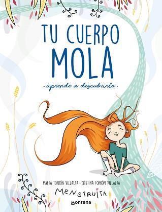 TU CUERPO MOLA(APRENDE A DESCUBRIRLO) | 9788418318931 | TORRÓN,CRISTINA/TORRÓN,MARTA | Llibreria Geli - Llibreria Online de Girona - Comprar llibres en català i castellà