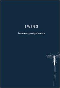 SWING | 9788494329418 | GARRIGA BARATA,FRANCESC | Llibreria Geli - Llibreria Online de Girona - Comprar llibres en català i castellà