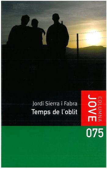 EL TEMPS DE L'OBLIT | 9788499320045 | SIERRA FABRA,JORDI | Llibreria Geli - Llibreria Online de Girona - Comprar llibres en català i castellà
