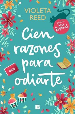 CIEN RAZONES PARA ODIARTE(MIS RAZONES-1) | 9788466673037 | REED,VIOLETA | Llibreria Geli - Llibreria Online de Girona - Comprar llibres en català i castellà