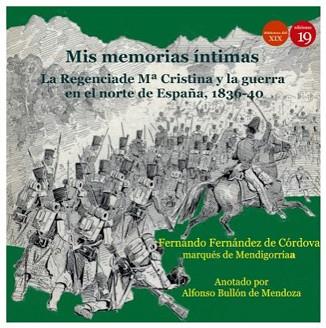 MIS MEMORIAS ÍNTIMAS.VOLUMEN II.LA REGENCIA DE Mª CRISTINA Y LA GUERRA EN EL NORTE DE ESPAÑA(1936-1940) | 9788417280451 | FERNÁNDEZ DE CÓRDOBA,FERNANDO( MARQUÉS DE MENDIGORRÍA) | Llibreria Geli - Llibreria Online de Girona - Comprar llibres en català i castellà