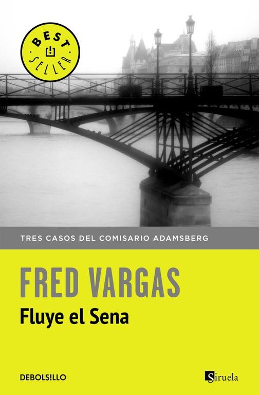 FLUYE EL SENA(TRES CASOS DEL COMISARTIO ADAMSBERG) | 9788466331234 | VARGAS,FRED | Libreria Geli - Librería Online de Girona - Comprar libros en catalán y castellano
