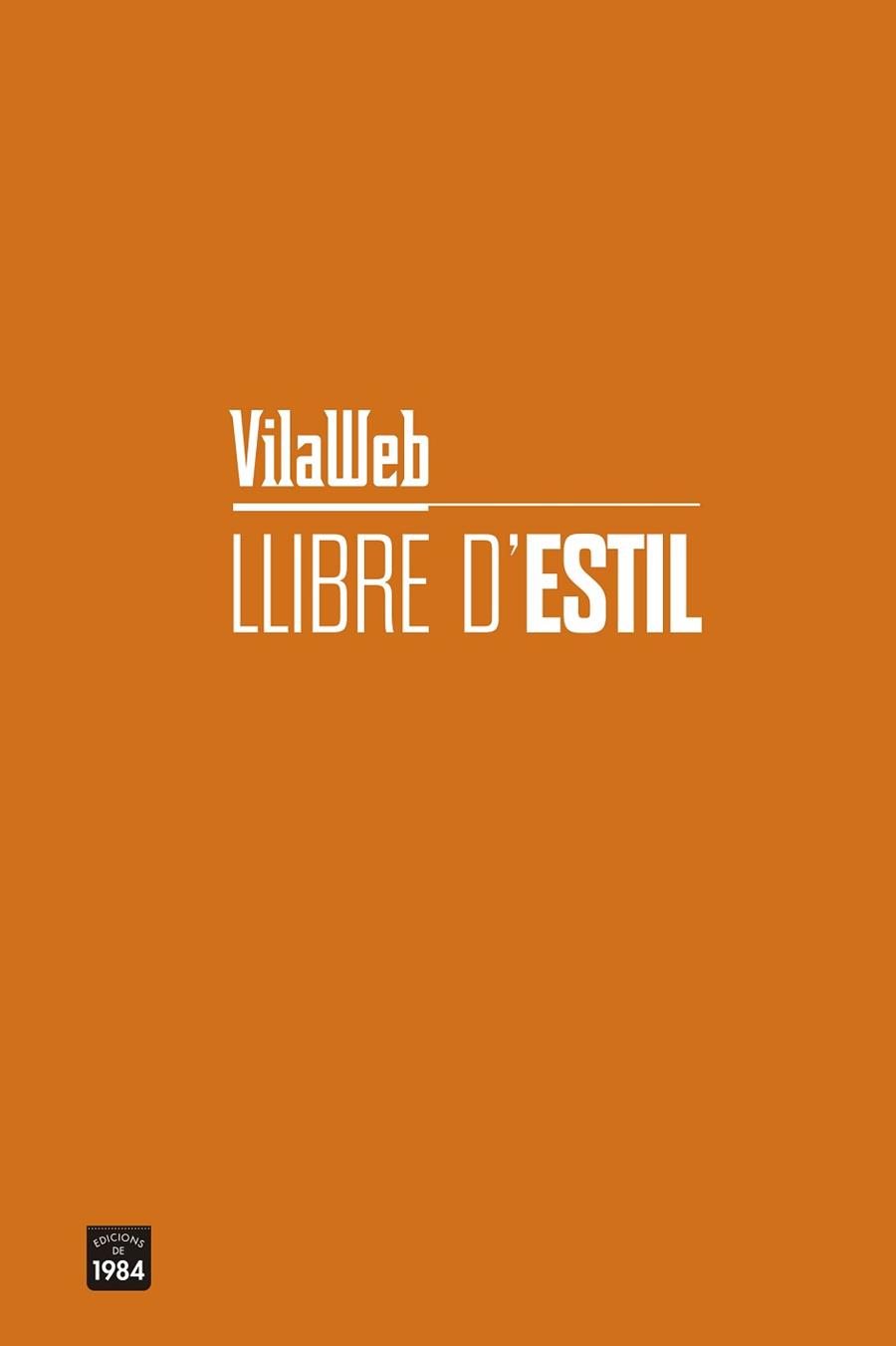 VILAWEB.LLIBRE D'ESTIL | 9788416987740 | Llibreria Geli - Llibreria Online de Girona - Comprar llibres en català i castellà