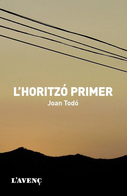 L'HORITZO PRIMER | 9788488839732 | TODO,JOAN | Llibreria Geli - Llibreria Online de Girona - Comprar llibres en català i castellà