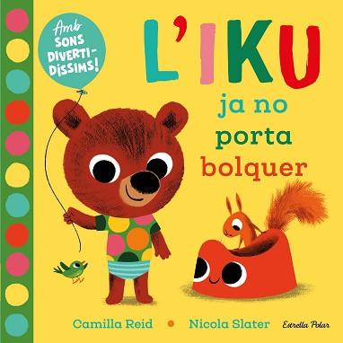 L'IKU JA NO PORTA BOLQUER | 9788418135446 | SLATER,NICOLA | Llibreria Geli - Llibreria Online de Girona - Comprar llibres en català i castellà