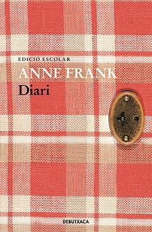 DIARI D'ANNE FRANK (EDICIÓ ESCOLAR) | 9788418132612 | FRANK,ANNE | Llibreria Geli - Llibreria Online de Girona - Comprar llibres en català i castellà