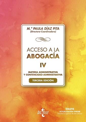 ACCESO A LA ABOGACÍA IV MATERIA ADMINISTRATIVA Y CONTENCIOSO-ADMINISTRATIVA | 9788430982356 | Llibreria Geli - Llibreria Online de Girona - Comprar llibres en català i castellà