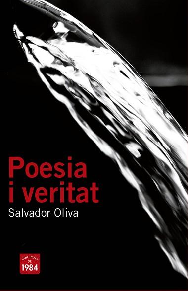 POESIA I VERITAT | 9788415835523 | OLIVA,SALVADOR | Llibreria Geli - Llibreria Online de Girona - Comprar llibres en català i castellà