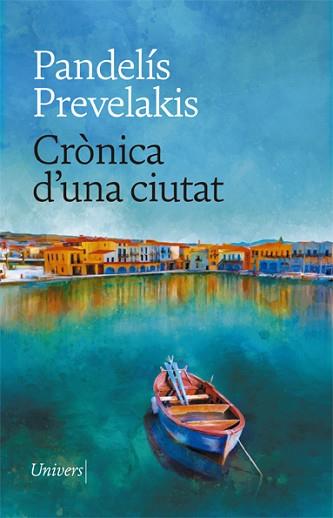 CRÒNICA D'UNA CIUTAT | 9788418375767 | PREVELAKIS,PANDELÍS | Llibreria Geli - Llibreria Online de Girona - Comprar llibres en català i castellà