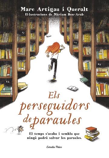 ELS PERSEGUIDORS DE PARAULES | 9788491370703 | ARTIGAU I QUERALT,MARC | Llibreria Geli - Llibreria Online de Girona - Comprar llibres en català i castellà