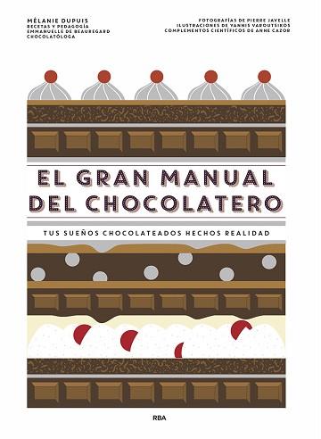 EL GRAN MANUAL DEL CHOCOLATERO | 9788491873563 | DUPUIS,MÉLANIE | Llibreria Geli - Llibreria Online de Girona - Comprar llibres en català i castellà