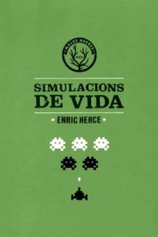 SIMULACIONS DE VIDA | 9788494188848 | HERCE,ENRIC | Llibreria Geli - Llibreria Online de Girona - Comprar llibres en català i castellà