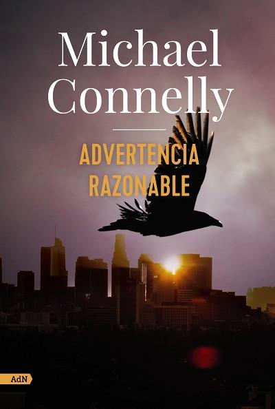 ADVERTENCIA RAZONABLE | 9788413622293 | CONNELLY,MICHAEL | Llibreria Geli - Llibreria Online de Girona - Comprar llibres en català i castellà