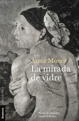 LA MIRADA DE VIDRE | 9788490269961 | MONER,ANNA | Llibreria Geli - Llibreria Online de Girona - Comprar llibres en català i castellà