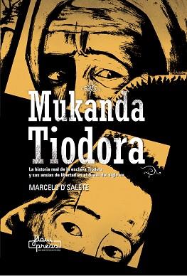 MUKANDA TIODORA | 9788412780901 | D'SALETE,MARCELO | Llibreria Geli - Llibreria Online de Girona - Comprar llibres en català i castellà