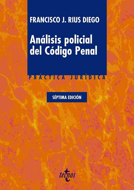 ANáLISIS POLICIAL DEL CóDIGO PENAL | 9788430974078 | RIUS DIEGO,FRANCISCO J. | Llibreria Geli - Llibreria Online de Girona - Comprar llibres en català i castellà