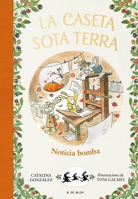 NOTÍCIA BOMBA!(LA CASETA SOTA TERRA 5) | 9788417921248 | GÓNZALEZ VILAR,CATALINA | Llibreria Geli - Llibreria Online de Girona - Comprar llibres en català i castellà