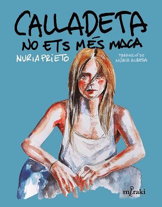 CALLADETA NO ETS MÉS MACA | 9788412421866 | PRIETO,NÚRIA | Llibreria Geli - Llibreria Online de Girona - Comprar llibres en català i castellà