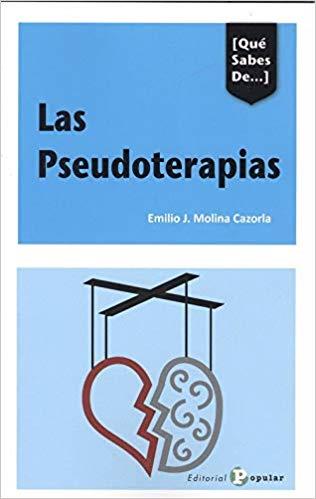 LAS PSEUDOTERAPIAS | 9788478847839 | MOLINA CAZORLA,EMILIO J. | Llibreria Geli - Llibreria Online de Girona - Comprar llibres en català i castellà