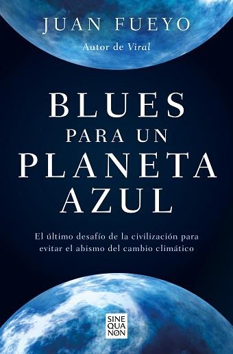 BLUES PARA UN PLANETA AZUL | 9788466672702 | FUEYO,JUAN | Llibreria Geli - Llibreria Online de Girona - Comprar llibres en català i castellà