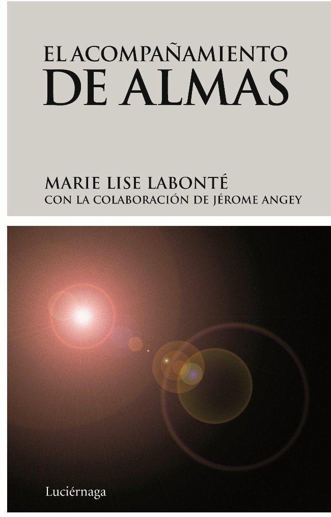 EL ACOMPAÑAMIENTO DE ALMAS | 9788492545056 | LABONTE,MARIE LISE | Llibreria Geli - Llibreria Online de Girona - Comprar llibres en català i castellà