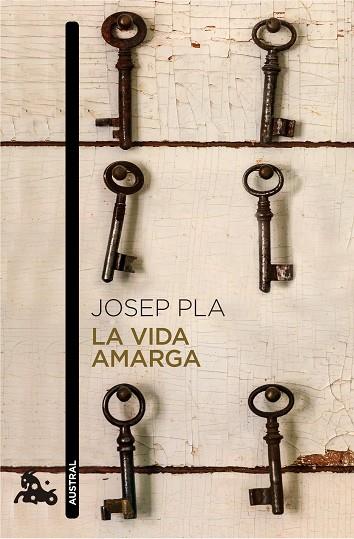 LA VIDA AMARGA | 9788423348435 | PLA,JOSEP | Llibreria Geli - Llibreria Online de Girona - Comprar llibres en català i castellà