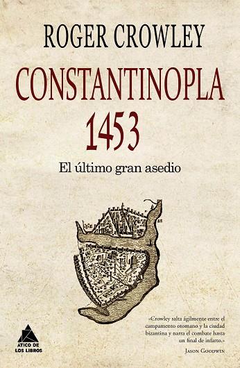 CONSTANTINOPLA 1453.EL ÚLTIMO GRAN ASEDIO | 9788493972080 | CROWLEY,ROGER | Llibreria Geli - Llibreria Online de Girona - Comprar llibres en català i castellà