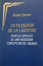 LA FILOSOFIA DE LA LIBERTAD (NUEVA EDICIÓN) | 9788418919121 | STEINER,RUDOLF | Llibreria Geli - Llibreria Online de Girona - Comprar llibres en català i castellà