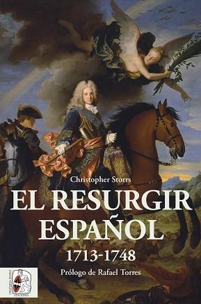 EL RESURGIR ESPAÑOL 1713-1748 | 9788412381719 | STORRS,CHRISTOPHER | Llibreria Geli - Llibreria Online de Girona - Comprar llibres en català i castellà