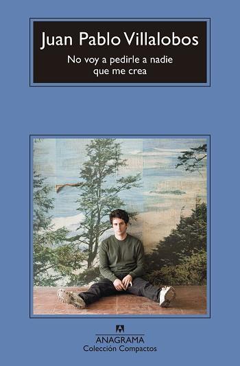 NO VOY A PEDIRLE A NADIE QUE ME CREA | 9788433906328 | VILLALOBOS,JUAN PABLO | Llibreria Geli - Llibreria Online de Girona - Comprar llibres en català i castellà