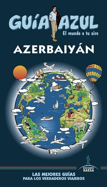AZERBAIYÁN(GUÍA AZUL.EDICIÓN 2019) | 9788417823528 | MAZARRASA,LUIS/GARCÍA,JESÚS | Llibreria Geli - Llibreria Online de Girona - Comprar llibres en català i castellà