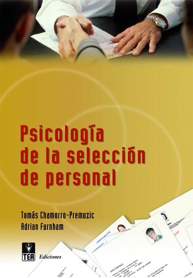 PSICOLOGIA DE LA SELECCION DE PERSONAL | 9788471748058 | CHAMORRO-PREMUZIC,TOMAS/FURNHAM,ADRIAN | Llibreria Geli - Llibreria Online de Girona - Comprar llibres en català i castellà