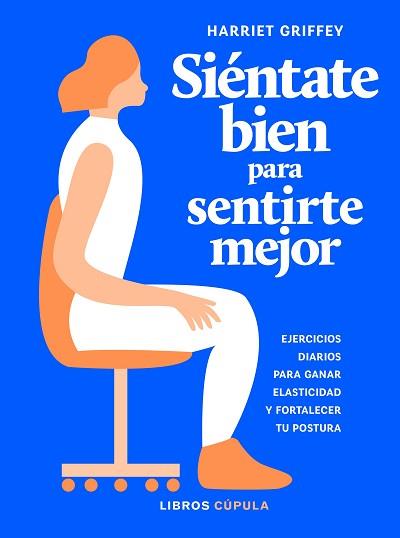 SIÉNTATE BIEN PARA SENTIRTE MEJOR | 9788448025922 | GRIFFEY,HARRIET | Llibreria Geli - Llibreria Online de Girona - Comprar llibres en català i castellà