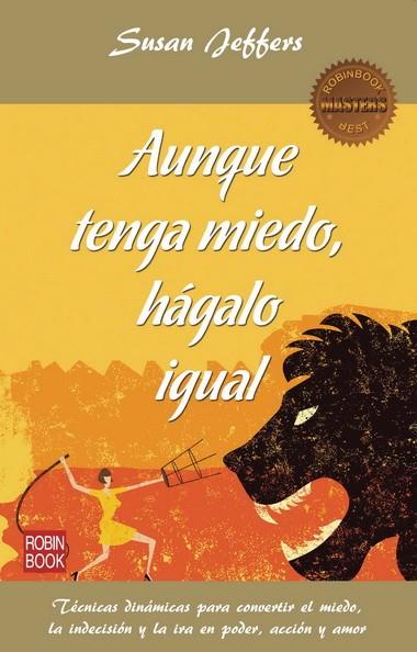 AUNQUE TENGA MIEDO,HÁGALO IGUAL | 9788499172590 | JEFFERS,SUSAN | Llibreria Geli - Llibreria Online de Girona - Comprar llibres en català i castellà
