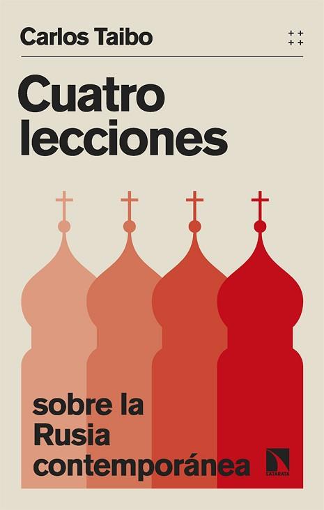 CUATRO LECCIONES SOBRE LA RUSIA CONTEMPORÁNEA | 9788413527796 | TAIBO,CARLOS | Llibreria Geli - Llibreria Online de Girona - Comprar llibres en català i castellà